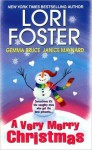 A Very Merry Christmas - Lori Foster, Gemma Bruce, Janice Maynard