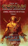 Scion of the Serpent: Anok, Heretic of Stygia Volume I (Age of the Conan Hyborian Adventures) - J. Steven York