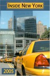 Inside New York - 2005 Edition: The Ultimate Guidebook - David Seidman