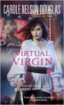 Virtual Virgin: Delilah Street: Paranormal Investigator - Carole Nelson Douglas