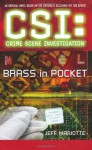 Brass in Pocket (CSI: Crime Scene Investigation, #12) - Jeff Mariotte