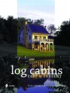 Log Cabins: Past & Present - Tommi Jamison, Tina Skinner