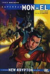 Superman: Mon El V. 1 - Richard L. Donner, Eric Wight, Renato Guedes, Jose Wilson Magalhaes