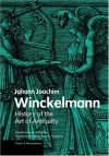 History of the Art of Antiquity - Johann Joachim Winckelmann, Alex Potts, Harry Francis Mallgrave, Harry Mallgrave