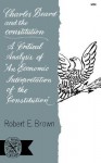 Charles Beard and the Constitution: A Critical Analysis - Robert E. Brown