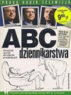 ABC dziennikarstwa - Tomasz Lis, Mariusz Ziomecki, Krzysztof Skowroński