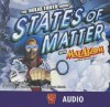 The Solid Truth about States of Matter with Max Axiom, Super Scientist - Agnieszka Biskup, Cynthia Martin, Barbara Schulz