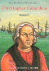 Christopher Columbus (Junior World Biographies) - Norman L. Macht