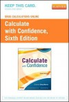 Drug Calculations Online for Calculate with Confidence (User Guide and Access Code) - Deborah C. Gray Morris, Carmen Adams