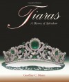 Tiaras - A History of Splendour - Geoffrey C. Munn