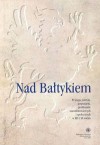 Nad Bałtykiem - Jarosław Kłaczkow, Zbigniew Karpus