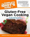 The Complete Idiot's Guide to Gluten-Free Vegan Cooking - Beverly Lynn Bennett, Julieanna Hever