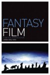 Fantasy Film: A Critical Introduction - James Walters