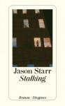 Stalking - Ursula Kösters, Jason Starr