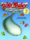 Tailey Whaley: A Tale of a Whale with a Whale of a Tail - Charles Boyle