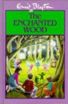 The Enchanted Wood - Enid Blyton