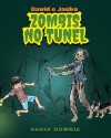 David E Jacko: Zombis No Tunel (Galician Edition) - David Downie, Tea Seroya, Monica Namura