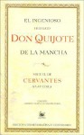 El Ingenioso Hidalgo Don Quijote de La Mancha - Miguel de Cervantes Saavedra, Alberto Blecua