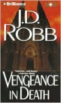 Vengeance in Death - J.D. Robb, Susan Ericksen