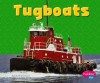 Tugboats - Matt Doeden, Gail Saunders-Smith