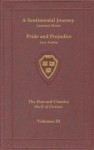 Harvard Classics, Shelf of Fiction, Vol. 03: A Sentimental Journey & Pride and Prejudice - Laurence Sterne