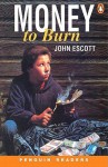 Money to Burn - John Escott