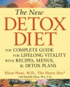 The New Detox Diet: The Complete Guide for Lifelong Vitality with Recipes, Menus, and Detox Plans - Elson M. Haas, Daniella Chace
