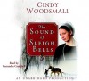 The Sound of Sleigh Bells: A Romance from the Heart of Amish Country - Cindy Woodsmall, Cassandra Campbell