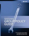 Microsoft® Windows® Group Policy Guide - Darren Mar-Elia, Derek Melber, William R. Stanek, The Microsoft Group Policy Team