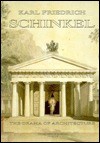 Karl Friedrich Schinkel, 1781-1841: The Drama of Architecture - John Zukowsky, Kurt Forster, Karl Friedrich Schinkel