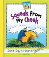 Squeak from My Cheek - Kelly Doudna