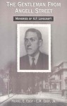 The Gentleman From Angell Street: Memories of H.P. Lovecraft - Muriel E. Eddy, C.M. Eddy Jr., Jim Dyer