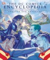The DC Comics Encyclopedia: The Definitive Guide to the Characters of the DC Universe - Scott Beatty, Robert Greenburger