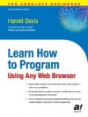 Learn How to Program Using Any Web Browser - Harold Davis