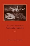 The Collected Poems of Christopher Marlowe - Patrick Cheney, Brian J. Striar
