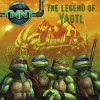 The Legend of Yaotl (Teenage Mutant Ninja Turtles (8x8)) - Steve Murphy, Patrick Spaziante