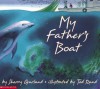 My Father's Boat - Sherry Garland, Ted Rand