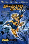 Booster Gold, Vol. 1: 52 Pick-Up - Geoff Johns, Jeff Katz, Dan Jurgens, Norm Rapmund