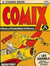 Comix: A History of Comic Books in America - Les Daniels