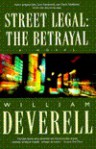 Street Legal: The Betrayal - William Deverell