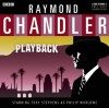Playback: A BBC Full-Cast Radio Drama - Raymond Chandler, Toby Stephens, Full Cast