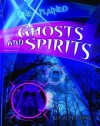 Unexplained: Ghosts and Spirits - Rupert Matthews
