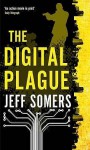 The Digital Plague - Jeff Somers