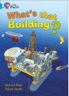 What's That Building?: Band 7 - Richard Platt