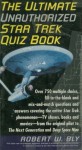 The Ultimate Unauthorized Star Trek Quiz Book - Robert W. Bly