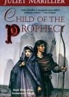 Child of the Prophecy - Juliet Marillier