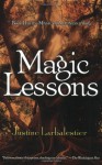Magic Lessons - Justine Larbalestier
