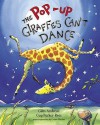 The Pop-Up Giraffes Can't Dance. Giles Andreae, Guy Parker-Rees - Giles Andreae, Guy Parker-Rees