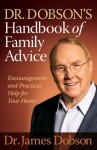 Dr. Dobson's Handbook of Family Advice - Dr. James Dobson