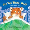 Are You There God? a Book about Faith - Allia Zobel Nolan, John Bendall-Brunello